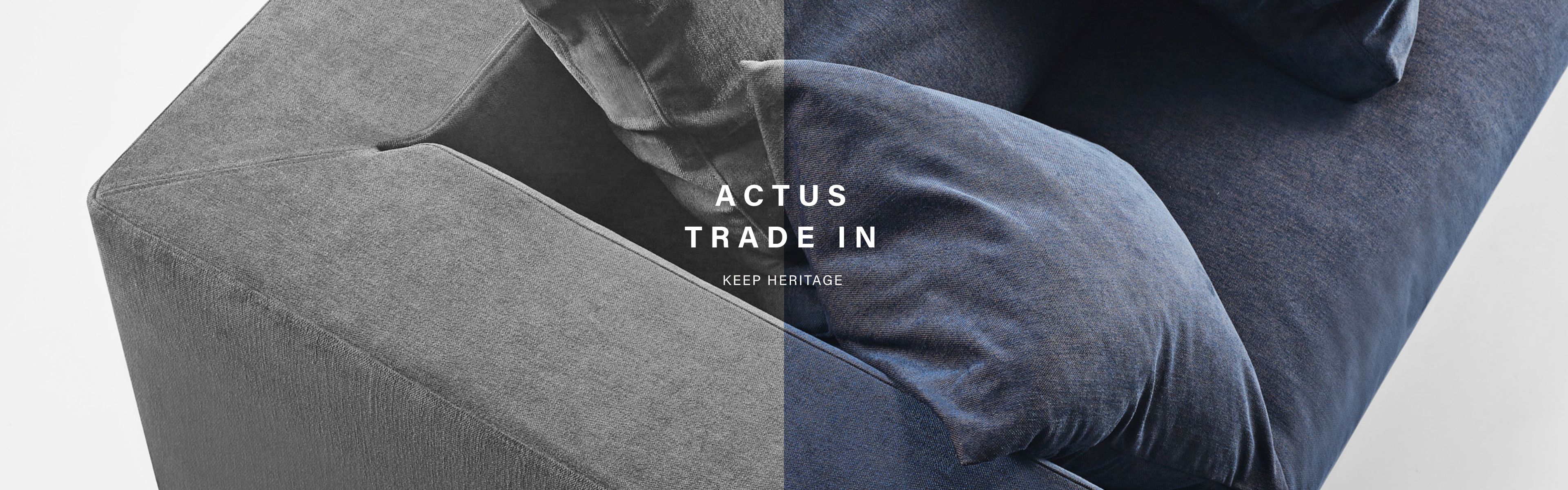 ACTUS TRADE IN Keep Heritage